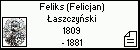 Feliks (Felicjan) aszczyski