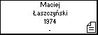 Maciej aszczyski