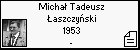 Micha Tadeusz aszczyski