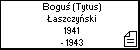 Boguś (Tytus) Łaszczyński